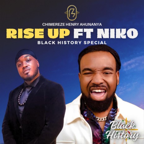 RISE UP ft. Chimereze H Ahunanya & Niko Young | Boomplay Music