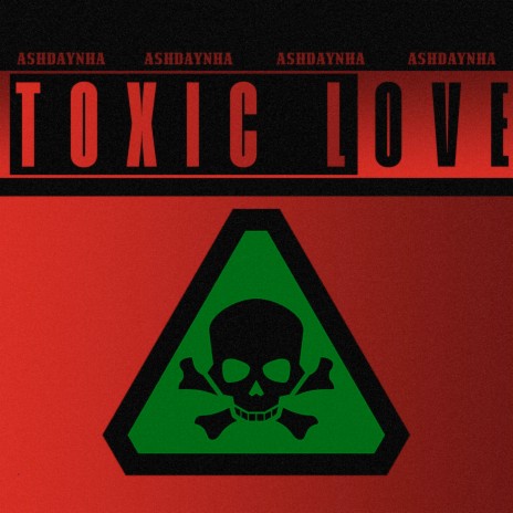 Toxic Love | Boomplay Music