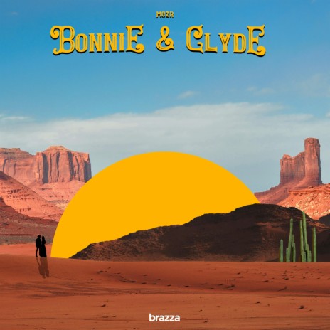Bonnie & Clyde | Boomplay Music