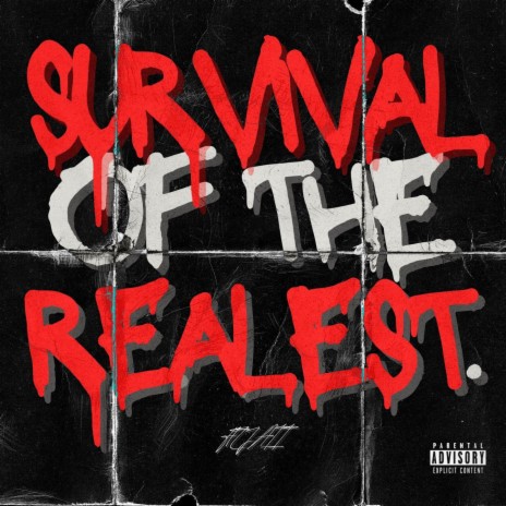 Survival of the Realest | Boomplay Music