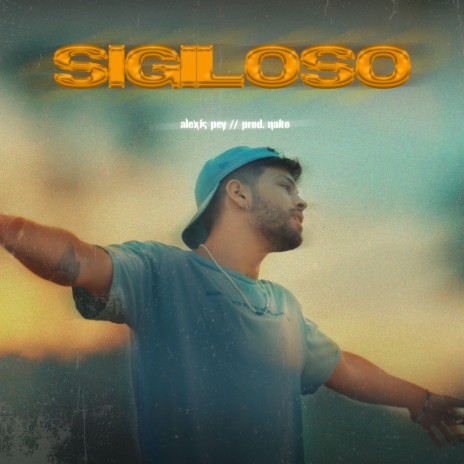 Sigiloso ft. Alexis Pey | Boomplay Music