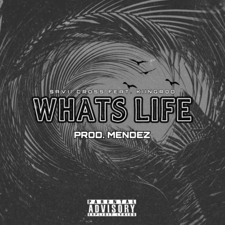 Whats Life ft. Kiingrod | Boomplay Music