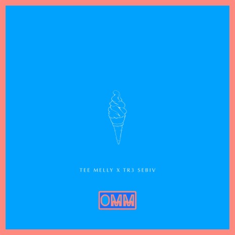 O.M.M. ft. Tr3 $ebiv | Boomplay Music