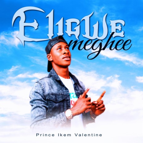 Eligwe Meghee | Boomplay Music