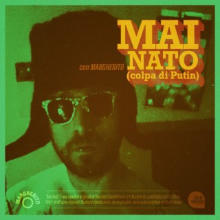 Mai nato (colpa di Putin)