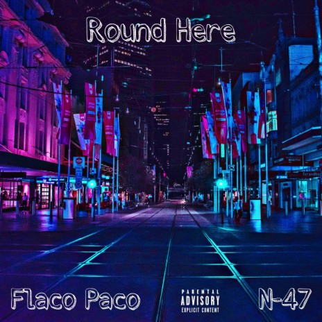 Round Here ft. N-47 | Boomplay Music