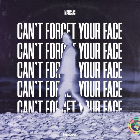 Can't Forget Your Face | Boomplay Music