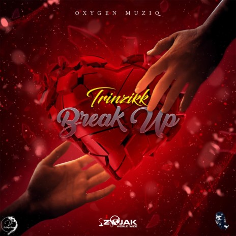 Break Up ft. Oxygen Muziq | Boomplay Music