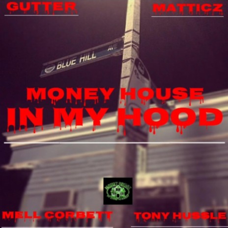 In My Hood ft. Gutter, Matticz, Mell Corbett & Tony Hussle