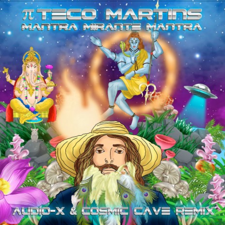 Mantra Mirante Mantra (Audio-X & Cosmic Cave Remix) (Radio Edit) ft. Audio-X & Cosmic Cave | Boomplay Music