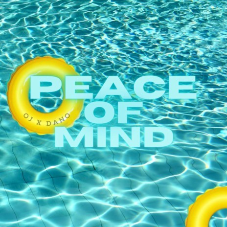 Peace Of Mind (feat. Dano) | Boomplay Music