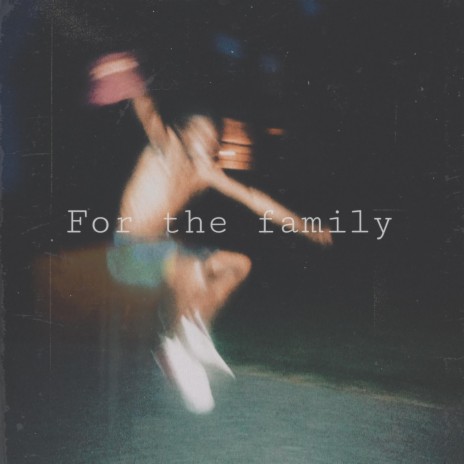 For the family | Boomplay Music