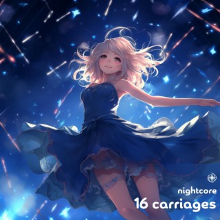 16 Carriages (Nightcore)