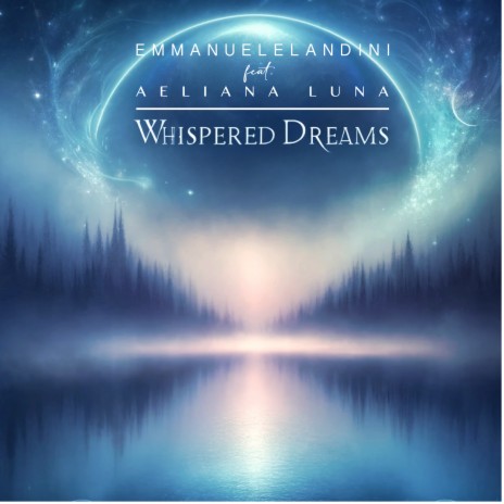 Whispered Dreams ft. Aeliana Luna | Boomplay Music