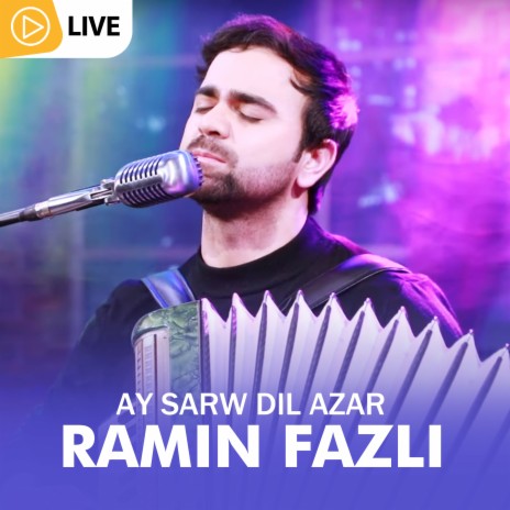 Ay Sarw Dil Azar (Live) | Boomplay Music