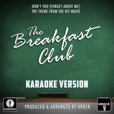 Don't You (Forget About Me) [From The Breakfast Club] (Karaoke Version)