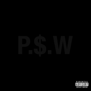 P.$.W (Dyna$ty Album Version)