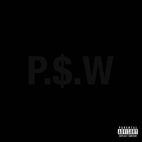 P.$.W (Dyna$ty Album Version) ft. Dac Tha Plug & MANNYMACK | Boomplay Music