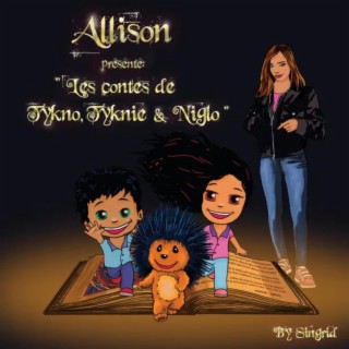 Allison présente les contes de Tykno, Tyknie et Niglo