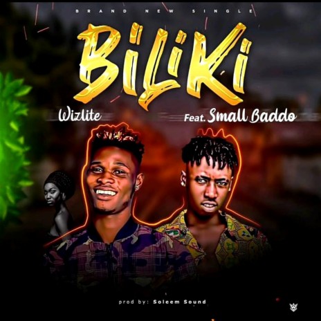 Biliki ft. Small Badoo | Boomplay Music