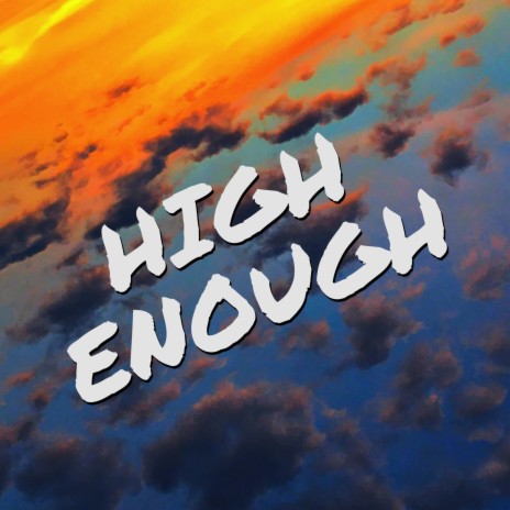 High Enough