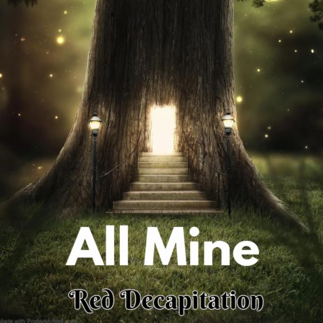 All Mine | Boomplay Music