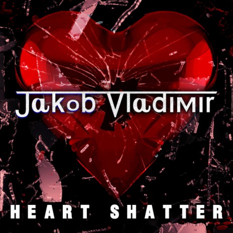 Heart Shatter | Boomplay Music