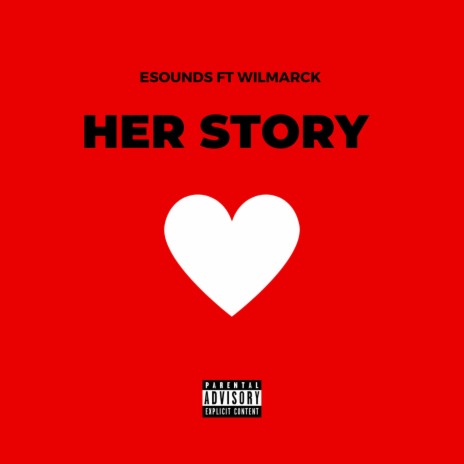 Her Story ft. Wilmarck | Boomplay Music