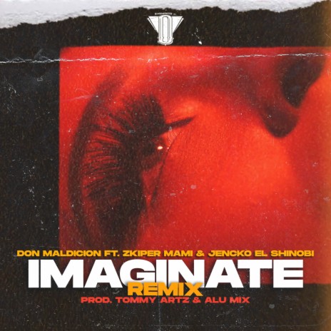 Imagínate (Remix) ft. Zkiper Mami & Jencko el Shinobi | Boomplay Music