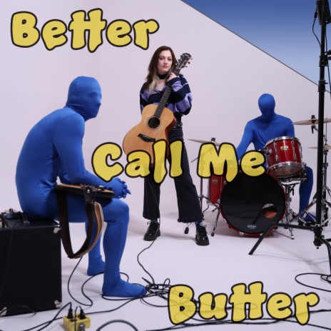 Better Call Me Butter | Boomplay Music
