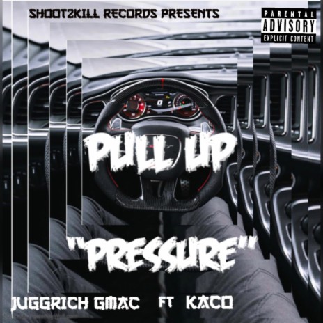 Pull Up (Pressure) ft. Kaco | Boomplay Music