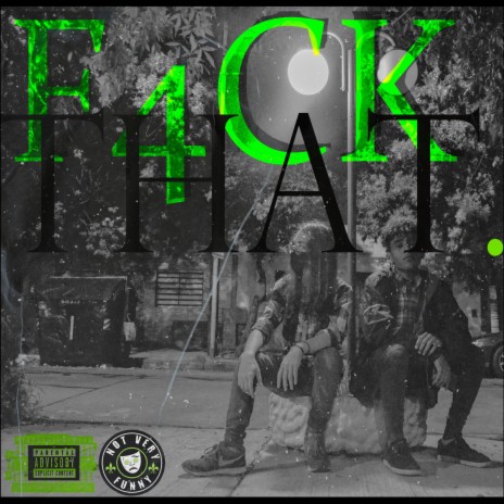 F4ck That (feat. Luzzi) | Boomplay Music