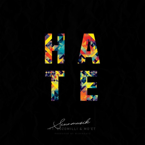 Hate (feat. ZozoMilli & Mo'et) | Boomplay Music