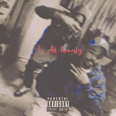 In All Honesty | Boomplay Music