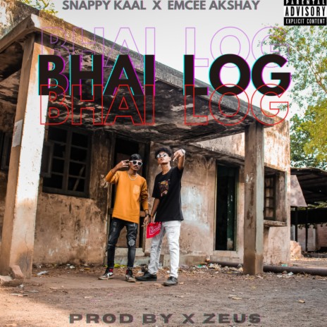 BHAI LOG ft. Emcee Akshay | Boomplay Music