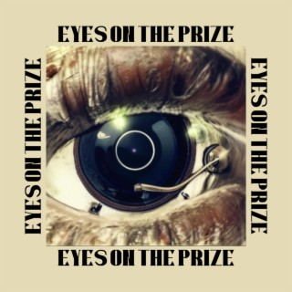 Eyes On The Prize lyrics | Boomplay Music
