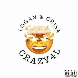 CRAZY4L ft. Crisa lyrics | Boomplay Music