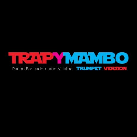 Trapymambo (Trumpet version) ft. Villalba