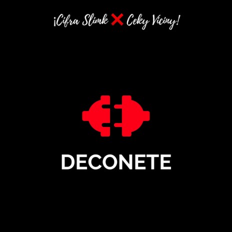 Deconete ft. Ceky Viciny & el Jyler