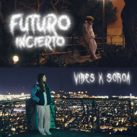 Futuro Incierto ft. Soroa