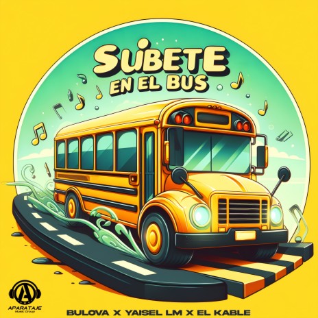 Súbete En El Bus ft. Yaisel LM & El Kable | Boomplay Music