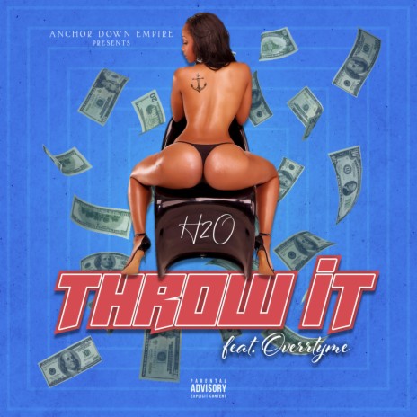 Throw It (feat. Overr Tyme) | Boomplay Music