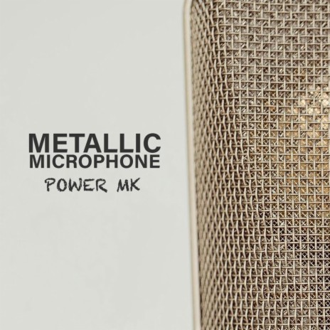 Metallic Microphone