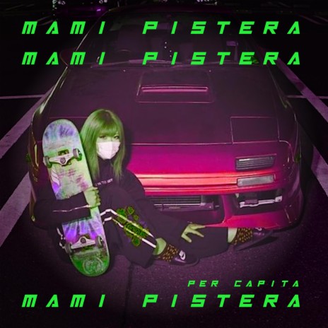 MAMi PISTERA | Boomplay Music
