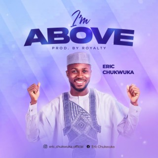 I'M ABOVE | Boomplay Music