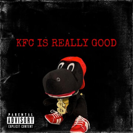 KFC Is Really Good ft. SML Duggie | Boomplay Music