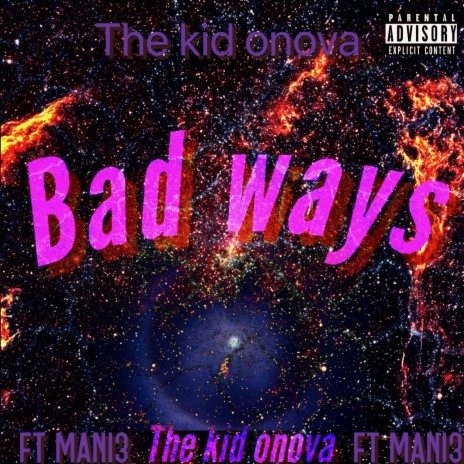 Bad ways ft. Mani3 | Boomplay Music