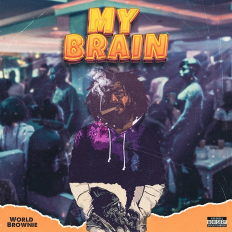 My Brain | Boomplay Music
