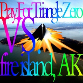 Unholy Feedback: Pray for Triangle Zero vs. Fire Island, AK