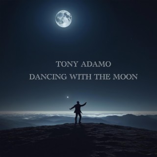 Dancing with the Moon | Boomplay Music